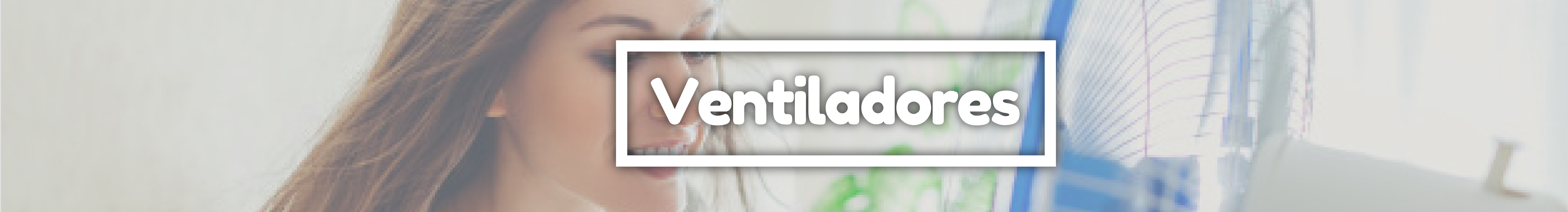 VENTILADORES